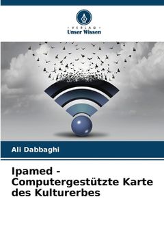 portada Ipamed - Computergestützte Karte des Kulturerbes (in German)