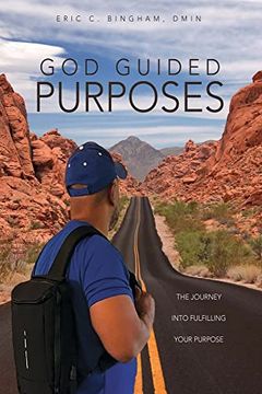 portada God Guided Purposes: The Journey Into Fulfilling Your Purpose (in English)