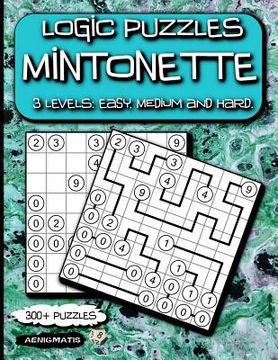 portada Logic Puzzles Mintonette: 3 Levels: Easy, Medium and Hard. (en Inglés)