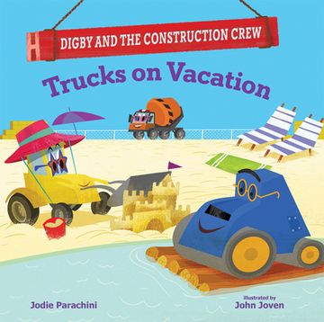 portada Trucks on Vacation (Digby and the Construction Crew) (en Inglés)