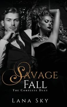 portada The Complete Savage Fall Duet: A Dark Bully Romance (en Inglés)