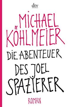 portada Die Abenteuer des Joel Spazierer: Roman (en Alemán)