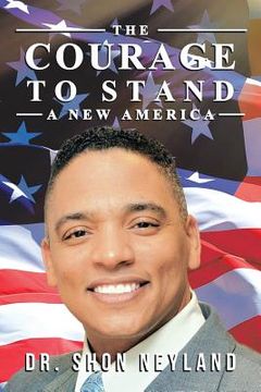 portada The Courage to Stand: A New America (in English)