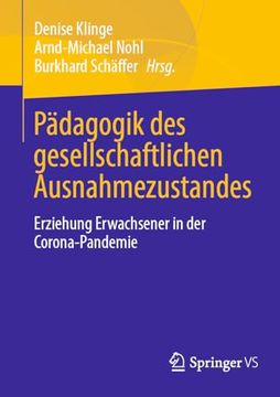 portada Pã¤Dagogik des Gesellschaftlichen Ausnahmezustandes: Erziehung Erwachsener in der Corona-Pandemie (German Edition) [Soft Cover ] (en Alemán)