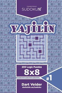 portada Sudoku Yajilin - 200 Logic Puzzles 8x8 (Volume 1) (en Inglés)
