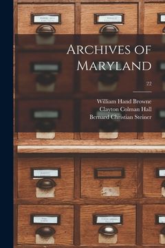 portada Archives of Maryland; 22 (en Inglés)