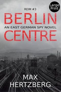 portada Berlin Centre: An East German Spy Story (en Inglés)