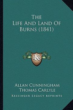 portada the life and land of burns (1841) (en Inglés)