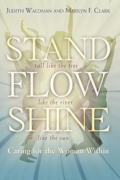 portada stand, flow, shine: caring for the woman within (en Inglés)