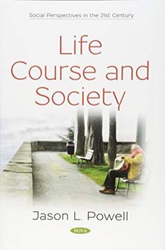 portada Life Course and Society (Social Perspectives in the 21St Century) (en Inglés)