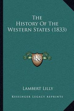 portada the history of the western states (1833) (in English)