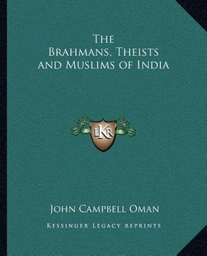 portada the brahmans, theists and muslims of india (en Inglés)