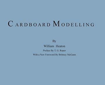 portada Cardboard Modelling: A Manual With Full Working Drawings and Instructions 