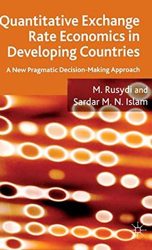 portada Quantitative Exchange Rate Economics in Developing Countries: A new Pragmatic Decision Making Approach (in English)