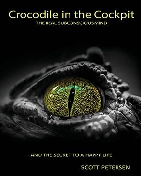 portada Crocodile in the Cockpit: The Real Subconscious Mind (in English)