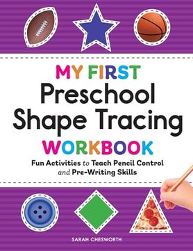 portada My First Preschool Shape Tracing Workbook: Fun Activities to Teach Pencil Control and Pre-Writing Skills (en Inglés)