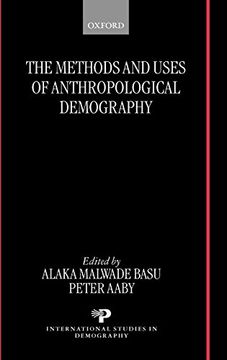 portada The Methods and Uses of Anthropological Demography (International Studies in Demography) (en Inglés)