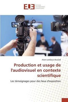 portada Production et usage de l'audiovisuel en contexte scientifique