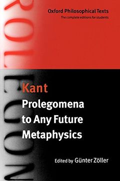 portada Prolegomena to any Future Metaphysics: With two Early Reviews of the Critique of Reason (Oxford Philosophical Texts) 