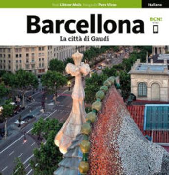 portada Barcelona. La Ciudad de Gaudi. Serie 4+ (Italiano) (en Italiano)