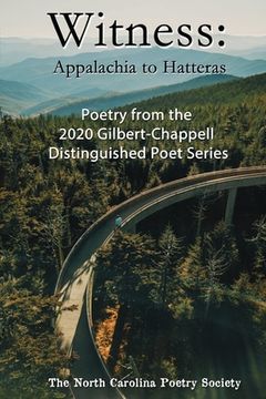 portada Witness 2020 - Poems from the NC Poetry Society's Gilbert-Chappell Distinguished Poet Series