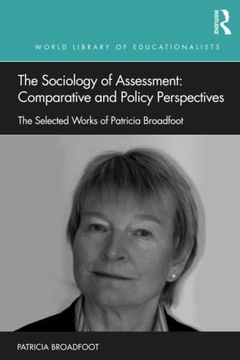 portada The Sociology of Assessment: Comparative and Policy Perspectives (World Library of Educationalists) (en Inglés)