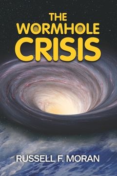 portada The Wormhole Crisis (en Inglés)