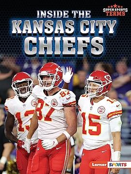 portada Inside the Kansas City Chiefs (en Inglés)