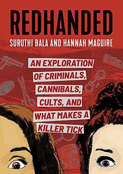portada Redhanded: An Exploration of Criminals, Cannibals, Cults, and What Makes a Killer Tick (in English)