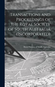 portada Transactions and Proceedings of the Royal Society of South Australia (Incorporated); 57 (en Inglés)