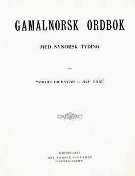 portada Gamalnorsk Ordbok: Med Nynorsk Tydig (in Noruego Nynorsk)