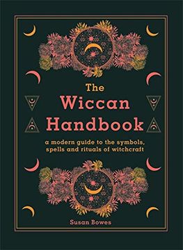 portada The Wiccan Handbook: A Modern Guide to the Symbols, Spells and Rituals of Witchcraft (en Inglés)