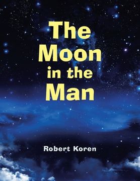 portada The Moon in the Man (in English)