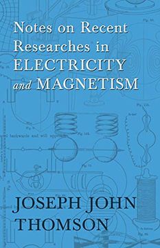 portada Notes on Recent Researches in Electricity and Magnetism (en Inglés)