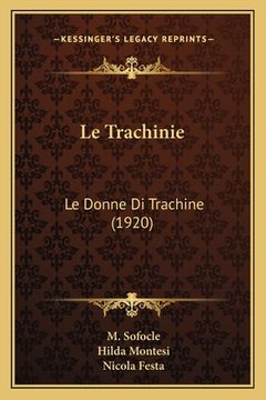 portada Le Trachinie: Le Donne Di Trachine (1920) (en Italiano)