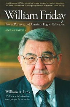 portada William Friday: Power, Purpose, and American Higher Education (en Inglés)