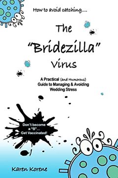 portada How to Avoid Catching The Bridezilla Virus: A Practical and Humorous Guide to Managing and Avoiding Wedding Stress (in English)