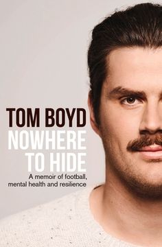 portada Nowhere to Hide: A Memoir of Football, Mental Health and Resilience