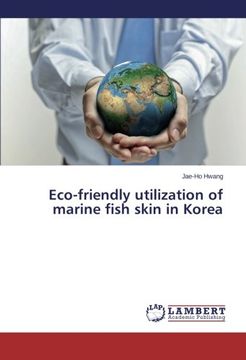 portada Eco-Friendly Utilization of Marine Fish Skin in Korea