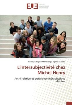 portada L'intersubjectivité chez Michel Henry: Archi-relation et expérience métaphysique d'autrui (French Edition)