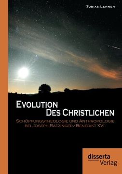 portada Evolution des Christlichen: Schöpfungstheologie und Anthropologie bei Joseph Ratzinger/Benedikt XVI. (German Edition)