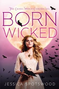 portada Born Wicked (Cahill Witch Chronicles) (en Inglés)
