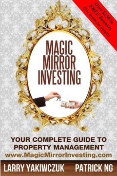portada Magic Mirror Investing: Your Complete Guide to Property Management