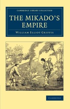 portada The Mikado's Empire (Cambridge Library Collection - East and South-East Asian History) (en Inglés)