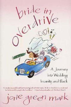 portada bride in overdrive: a journey into wedding insanity and back