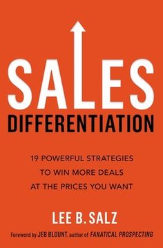 portada Sales Differentiation: 19 Powerful Strategies to Win More Deals at the Prices You Want (en Inglés)