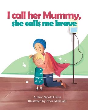 portada I call her mummy, she calls me brave (in English)