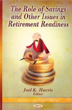 portada the role of savings and other issues in retirement readiness (in English)