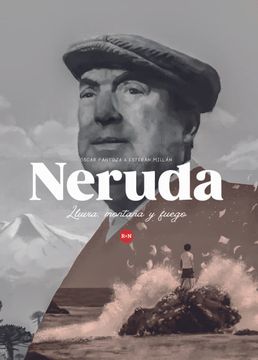 portada Neruda: Lluvia, Montaña y Fuego