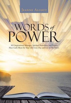 portada Words of Power: 365 Inspirational Messages, Spiritual Powerlines, and Prayers Hear God's Heart for Your Life Every Day and Live in His (en Inglés)